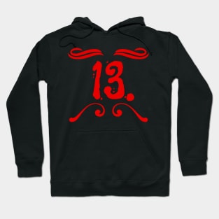 Superstitious? 13 is my lucky number! Hoodie